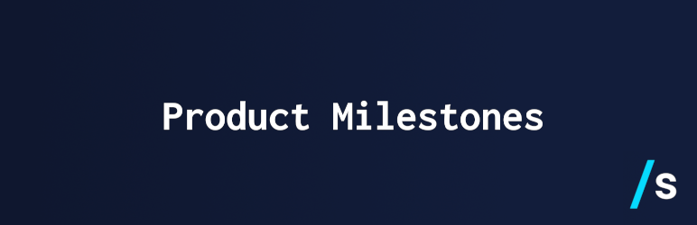 Simple Product Milestones Preview Wordpress Plugin - Rating, Reviews, Demo & Download