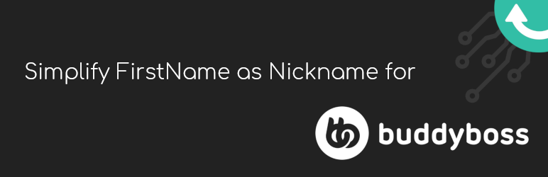 Simplify Firstname As Nickname For BuddyBoss Preview Wordpress Plugin - Rating, Reviews, Demo & Download