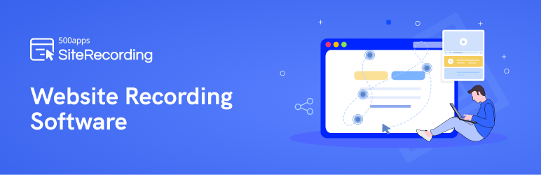 SiteRecording By 500apps – Best Website Recording Plugin To Record User Behaviour Preview - Rating, Reviews, Demo & Download