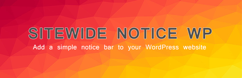 Sitewide Notice WP Preview Wordpress Plugin - Rating, Reviews, Demo & Download
