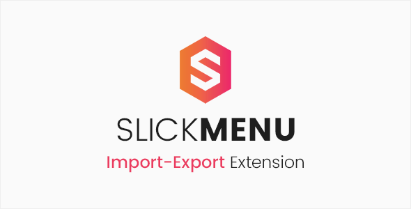 Slick Menu – Import / Export Extension Preview Wordpress Plugin - Rating, Reviews, Demo & Download