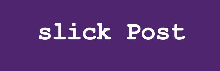 Slick Post Preview Wordpress Plugin - Rating, Reviews, Demo & Download