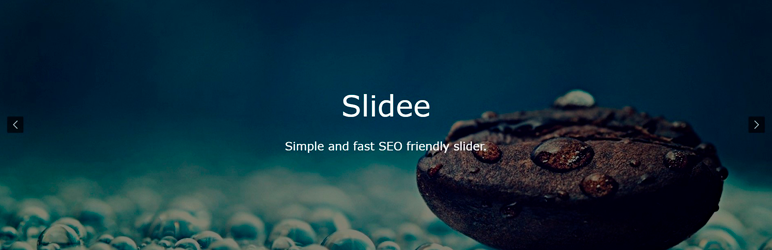 Slidee – Simple And Fast SEO Friendly Slider Preview Wordpress Plugin - Rating, Reviews, Demo & Download