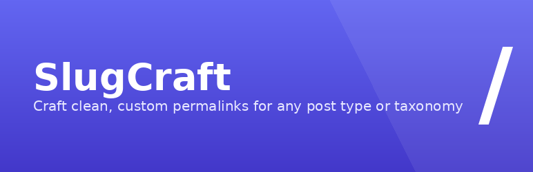 SlugCraft Preview Wordpress Plugin - Rating, Reviews, Demo & Download