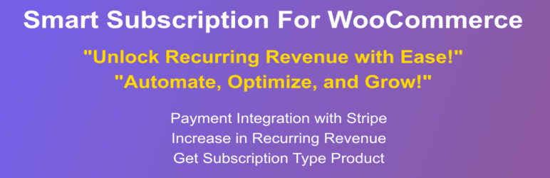 Smart Subscription For Woocommerce Preview Wordpress Plugin - Rating, Reviews, Demo & Download