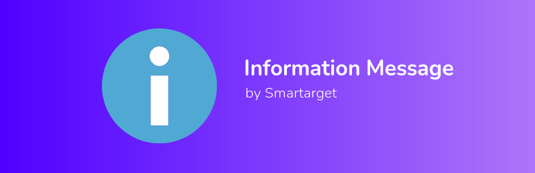 Smartarget Information Message Preview Wordpress Plugin - Rating, Reviews, Demo & Download