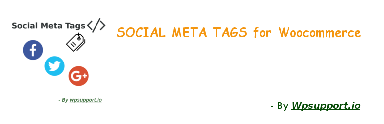 Social Meta Tags – Facebook, Twitter, Google Plus For Woocommerce Sites Preview Wordpress Plugin - Rating, Reviews, Demo & Download