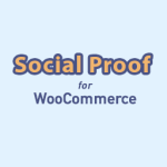 Social Proof For WooCommerce
