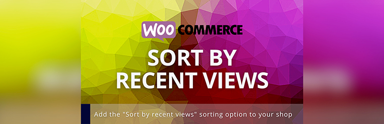 Sort By Recent Views For WooCommerce Preview Wordpress Plugin - Rating, Reviews, Demo & Download
