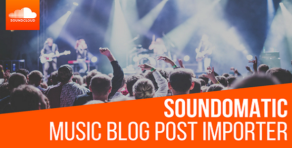 Soundomatic SoundCloud Automatic Post Generator Plugin For WordPress Preview - Rating, Reviews, Demo & Download