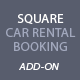 Square Add-on: Car Rental Booking System