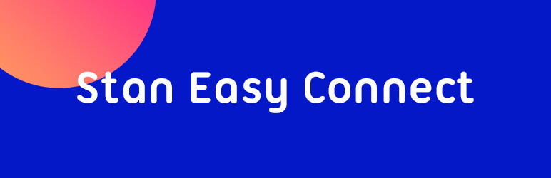 Stan Easy Connect Preview Wordpress Plugin - Rating, Reviews, Demo & Download