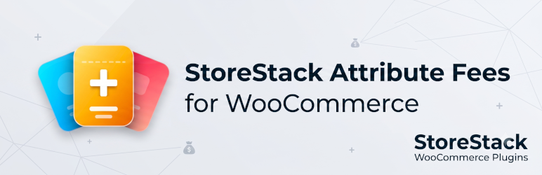 StoreStack Attribute Fees For WooCommerce Preview Wordpress Plugin - Rating, Reviews, Demo & Download