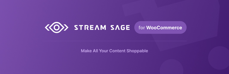 Stream Sage For WooCommerce Preview Wordpress Plugin - Rating, Reviews, Demo & Download