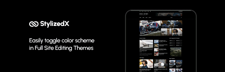 StylizedX – Variation Switcher Dark Mode For Full Site Editing (FSE) Themes Preview Wordpress Plugin - Rating, Reviews, Demo & Download