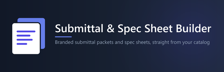 Submittal & Spec Sheet Builder Preview Wordpress Plugin - Rating, Reviews, Demo & Download