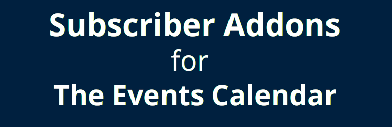 Subscriber Addons For The Events Calendar Preview Wordpress Plugin - Rating, Reviews, Demo & Download
