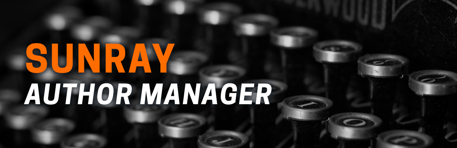 Sunray Author Manager Preview Wordpress Plugin - Rating, Reviews, Demo & Download