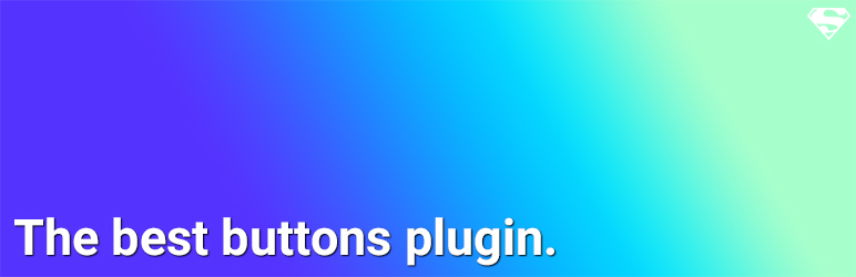 Super Buttons Preview Wordpress Plugin - Rating, Reviews, Demo & Download