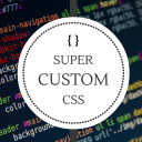Super Custom CSS