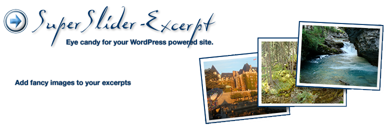 SuperSlider-Excerpt Preview Wordpress Plugin - Rating, Reviews, Demo & Download