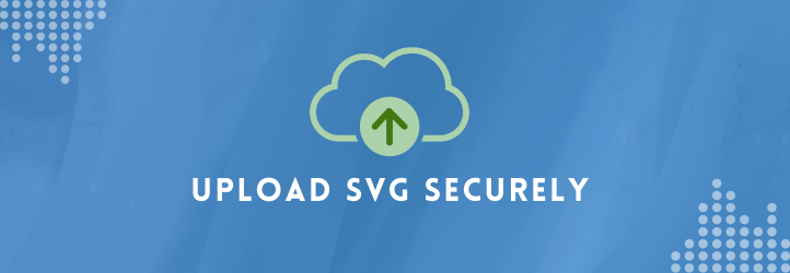 SVG Secure Uploader Preview Wordpress Plugin - Rating, Reviews, Demo & Download