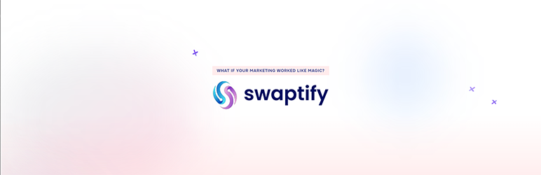 Swaptify Preview Wordpress Plugin - Rating, Reviews, Demo & Download