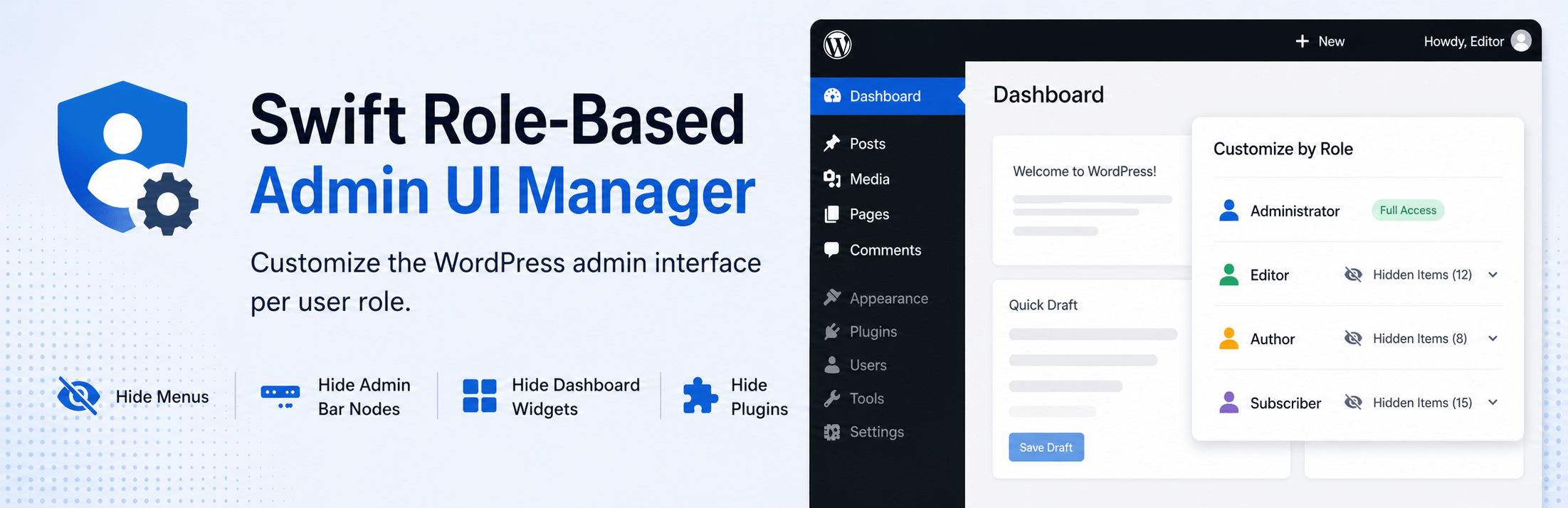 Swift Role-Based Admin UI Manager Preview Wordpress Plugin - Rating, Reviews, Demo & Download