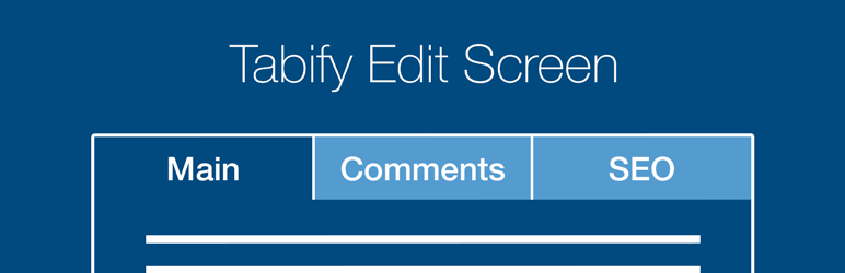 Tabify Edit Screen Preview Wordpress Plugin - Rating, Reviews, Demo & Download