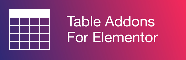 Table Addons For Elementor Preview Wordpress Plugin - Rating, Reviews, Demo & Download