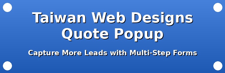 Taiwan Web Designs Quote Popup Preview Wordpress Plugin - Rating, Reviews, Demo & Download