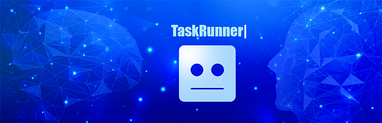 Task Runner Preview Wordpress Plugin - Rating, Reviews, Demo & Download