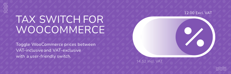 Tax Switch For WooCommerce Preview Wordpress Plugin - Rating, Reviews, Demo & Download