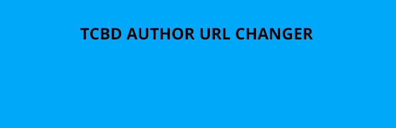 TCBD Author URL Changer Preview Wordpress Plugin - Rating, Reviews, Demo & Download