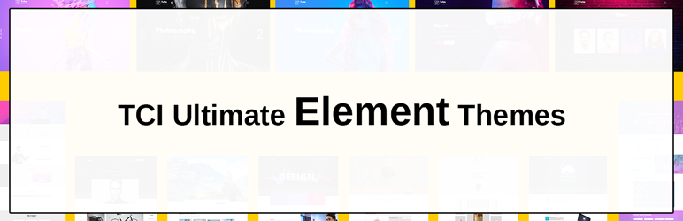 TCI Ultimate Element Themes Preview Wordpress Plugin - Rating, Reviews, Demo & Download