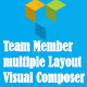 Team Member Multiple Layout Cool For Visual Composer
