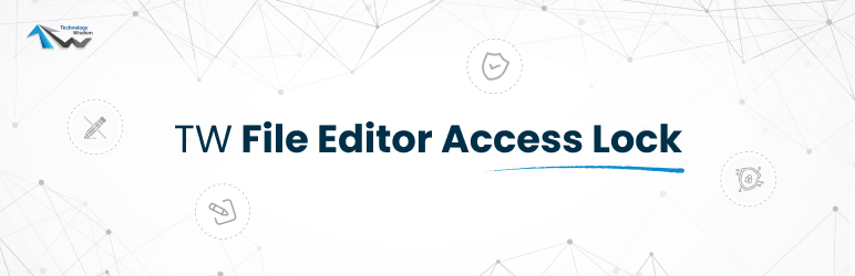 TechnologyWisdom File Editor Access Lock Preview Wordpress Plugin - Rating, Reviews, Demo & Download