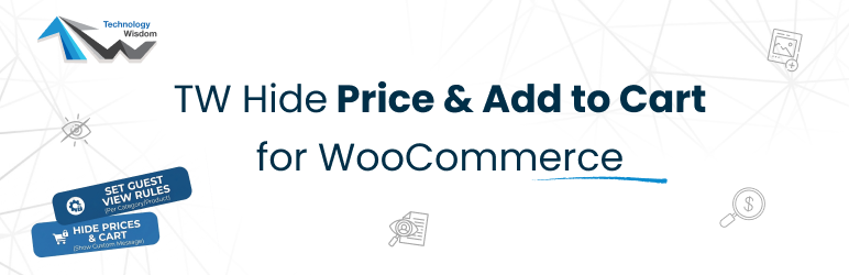 TechnologyWisdom Hide Price & Add To Cart For WooCommerce Preview Wordpress Plugin - Rating, Reviews, Demo & Download
