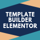 Template Builder Elementor – Custom Archives And Post Templates