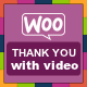 Thank You Video For WooCommerce
