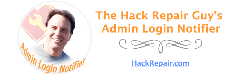 The Hack Repair Guy's Admin Login Notifier Preview Wordpress Plugin - Rating, Reviews, Demo & Download