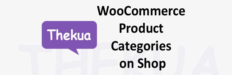 Thekua – Product Categories On Shop Preview Wordpress Plugin - Rating, Reviews, Demo & Download