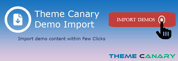 Theme Canary Demo Importer Preview Wordpress Plugin - Rating, Reviews, Demo & Download
