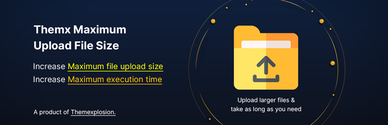 Themx Maximum Upload File Size | Increase Maximum Upload File Size Preview Wordpress Plugin - Rating, Reviews, Demo & Download