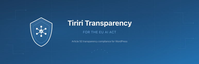 Tiriri Transparency For EU AI Act Preview Wordpress Plugin - Rating, Reviews, Demo & Download