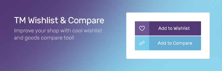 TM WooCommerce Compare & Wishlist Preview Wordpress Plugin - Rating, Reviews, Demo & Download