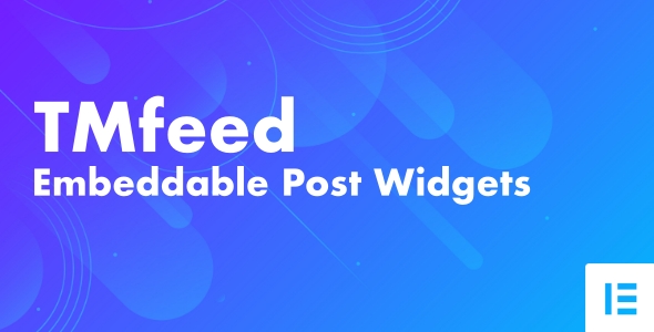 TMfeed – WordPress Embeddable Post Widgets For Elementor Preview - Rating, Reviews, Demo & Download