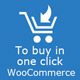 To Buy In One Click For WooCommerce