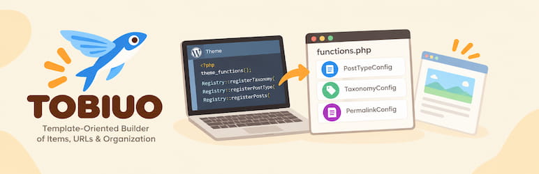 TOBIUO (Template-Oriented Builder Of Items, URLs & Organization) Preview Wordpress Plugin - Rating, Reviews, Demo & Download