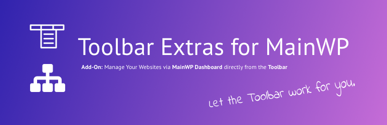 Toolbar Extras For MainWP Dashboard – Manage WordPress Websites Even Faster Preview - Rating, Reviews, Demo & Download